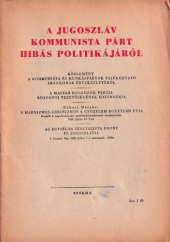 A jugoszl�v kommunista p�rt hib�s politik�j�r�l