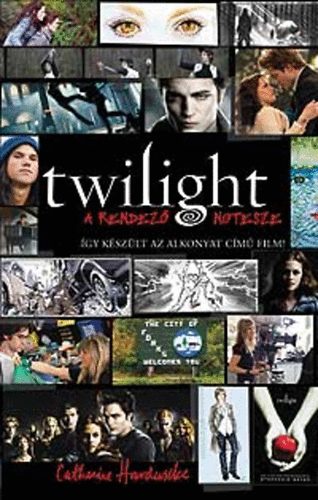 Catherine Hardwicke - Twilight - A rendez notesze