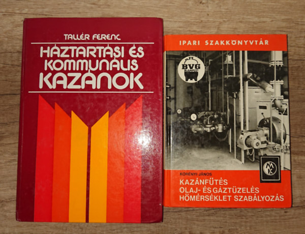 Tall�r Ferenc Kor�nyi J�nos - 2 k�nyv a kaz�nf�t�sr�l: H�ztart�si �s komun�lis kaz�nok, Kaz�nf�t�s, olaj- �s g�zt�zel�s, h�m�rs�kletszab�lyoz�s