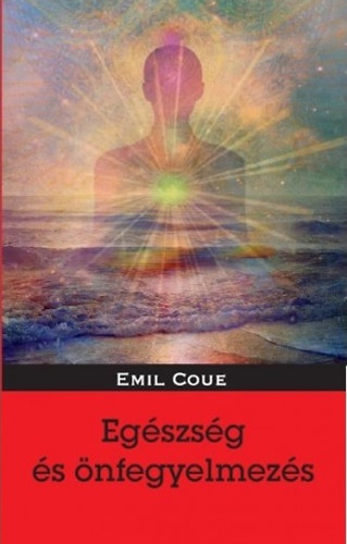 Emil Cou� - Eg�szs�g �s �nfegyelmez�s