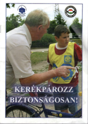 Ker�kp�rozz biztons�gosan !