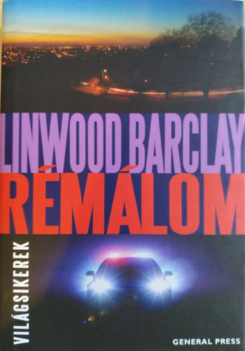 Linwood Barclay - Rmlom (Vilgsikerek)