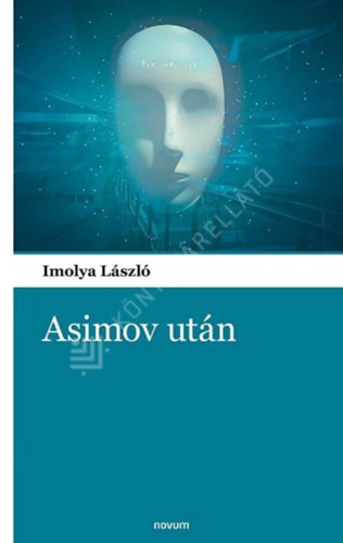 Imolya László - Asimov után