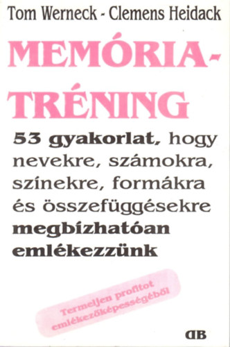 Tom-Heidack, Clemens Werneck - Memóriatréning