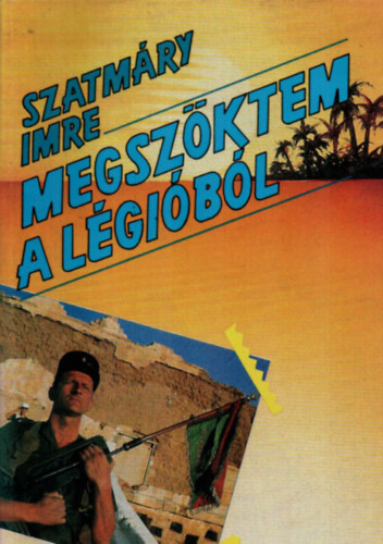 Szatm�ry Imre - Megsz�ktem a l�gi�b�l