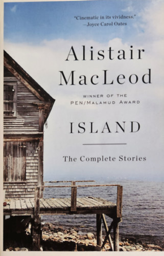 Alistair MacLeod - Island: The Collected Stories