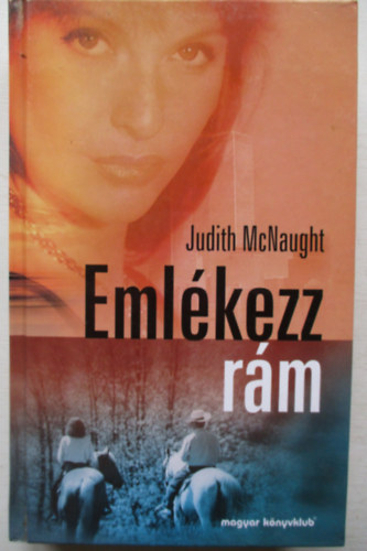 Judith McNaught - Eml�kezz r�m - Remember When.