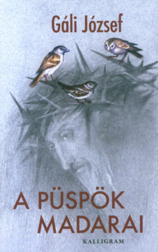 Gli Jzsef - A pspk madarai