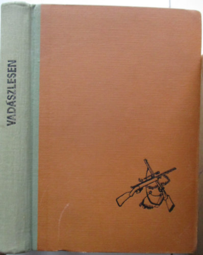 Véber Károly (szerk.) - Vadászlesen