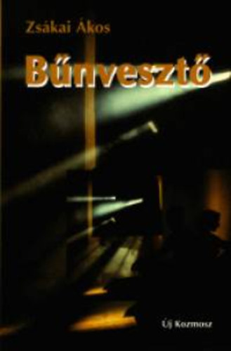 Zsákai Ákos - Bűnvesztő