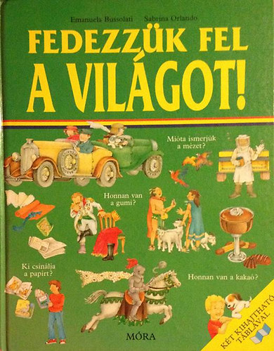 E.-Orlando, S. Bussolati - Fedezzk fel a vilgot!