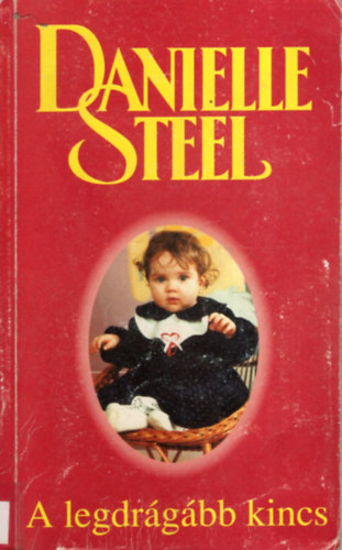 Danielle Steel - A legdr�g�bb kincs