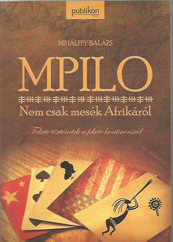 Mihálffy Balázs - MPILO - Nem csak mesék Afrikáról