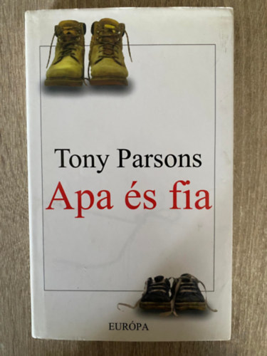 Ford.: Varga M�nika Tony Parsons - Apa �s fia (Saj�t k�ppel)