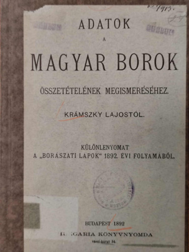 Krmszky Lajos - Adatok a magyar borok sszettelnek megismershez