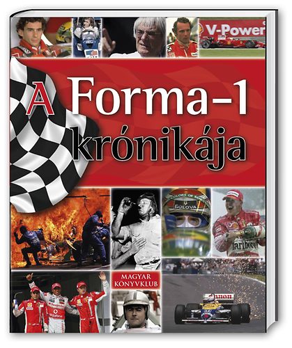 A Forma-1 kr�nik�ja - A teljes t�rt�nelem