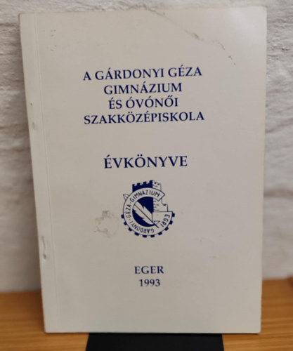 A Grdonyi Gza gimnzium s vni szakkzpiskola vknyve 1993