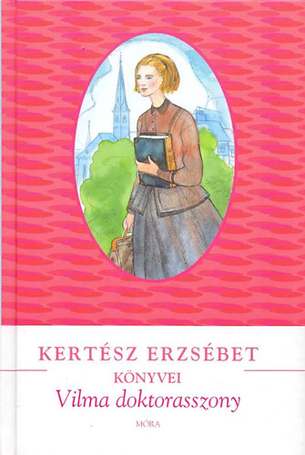 Kertész Erzsébet - Vilma doktorasszony