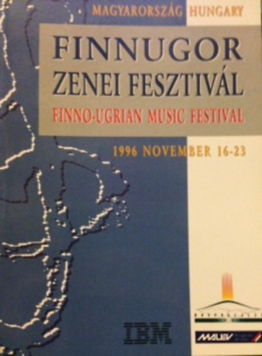 Finnugor zenei fesztivl - Finn- Ugrian music festival - 1996 november 16-23