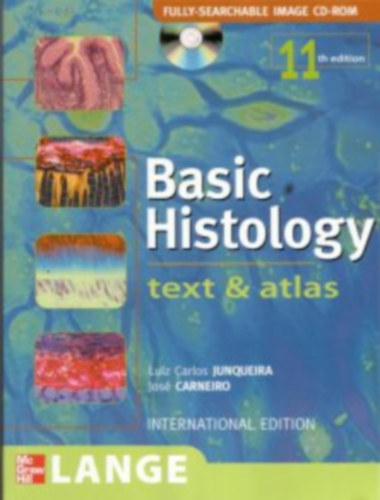Jos� Martins Carneiro Lu�z Carlos Junqueira - Junqueira's Basic Histology: Text and Atlas (11th Edition)