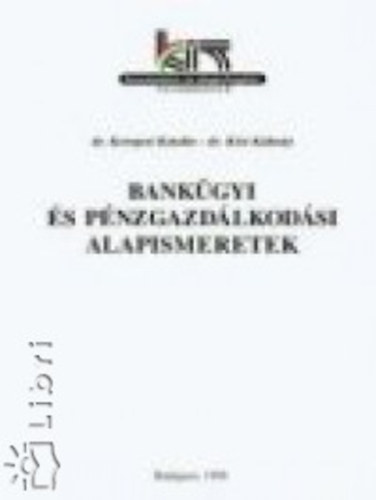 Dr. Kerepesi Katalin-Dr. Ksi Klmn - Bankgyi s pnzgazdlkodsi alapismeretek
