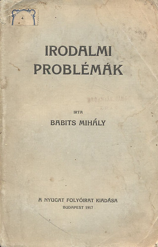 Babits Mihály - Irodalmi problémák (I. kiadás)