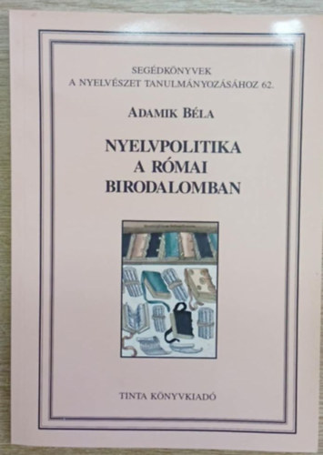 Adamik Béla - Nyelvpolitika a Római Birodalomban