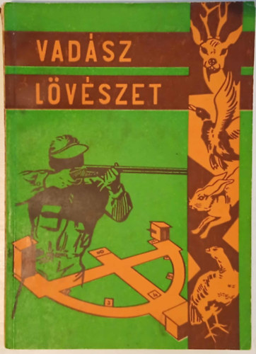 Nagy Tibor - Vad�szl�v�szet