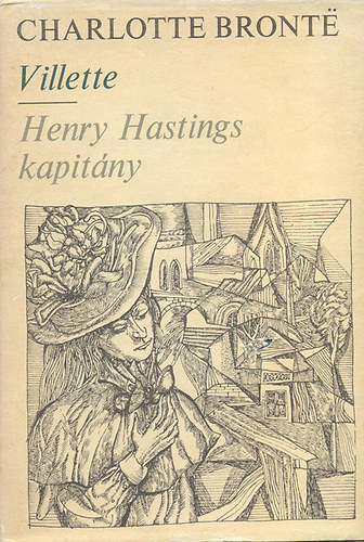 Charlotte Bront - Villette - Henry Hastings kapitny I-II.