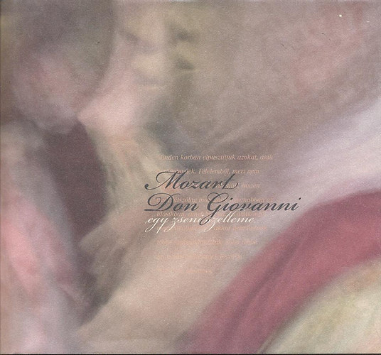 N�meth Csaba Elek - Mozart: Don Giovanni - Egy zseni szelleme