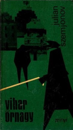 Julian Szemjonov - Vihar rnagy I.