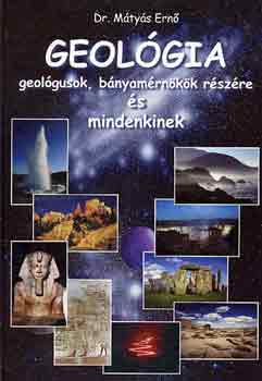 Dr. Mtys Ern - Geolgia (geolgusok, bnyamrnkk rszre s mindenkinek)
