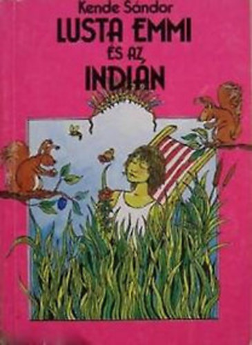 Kende S�ndor - Lusta Emmi �s az indi�n