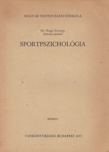 Dr. Nagy Gyrgy - Sportpszicholgia