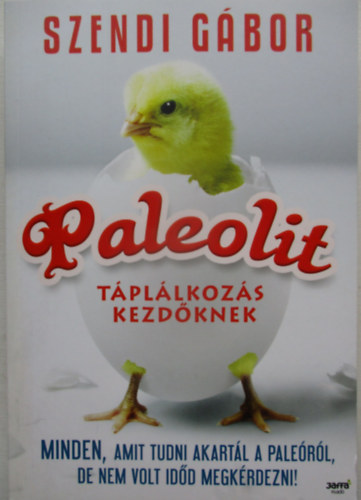 Szendi G�bor - Paleolit t�pl�lkoz�s kezd�knek
