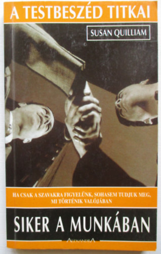 Susan Quilliam - A testbeszd titkai: Siker a munkban