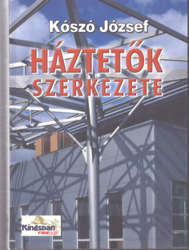 K�sz� J�zsef - H�ztet�k szerkezete