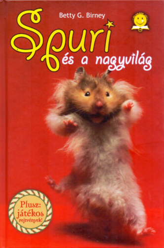 Betty G. Birney - Spuri �s a nagyvil�g