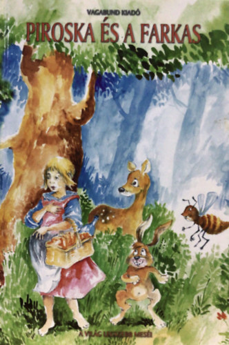 Piroska s a farkas - A vilg legszebb mesi