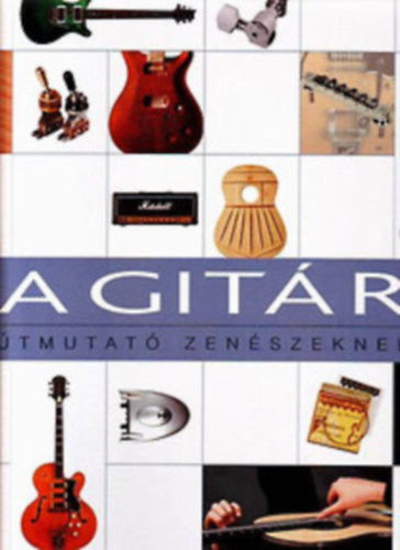 Dave Hunter - A git�r- �tmutat� zen�szeknek