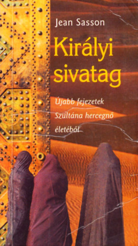 Jean Sasson - Kirlyi sivatag
