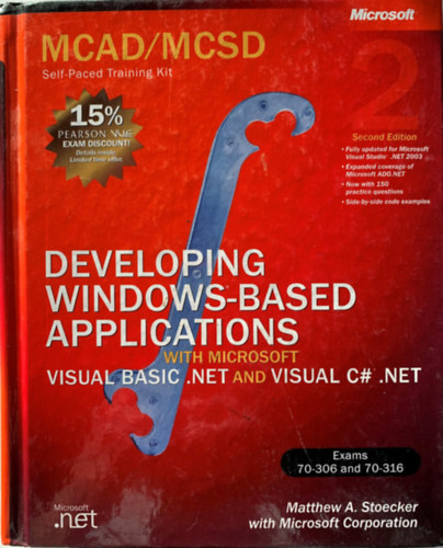 Developing Windows-Based Applications with Visual Basic .NET and Visual C# .NET