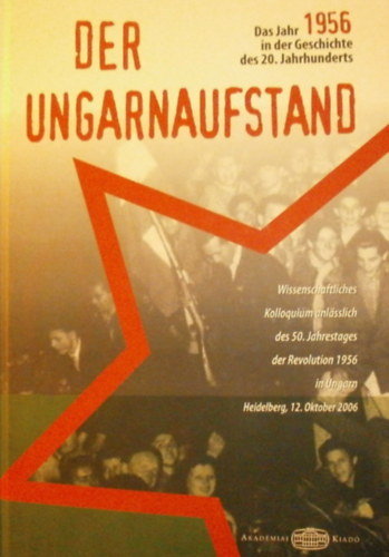 Pter Kende - Eike Wolgast - Der Ungarnaufstand