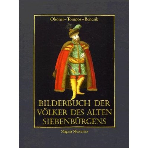 Oborni - Tompos - Bencsik - Bilderbuch der Vlker des alten Siebenbrgens