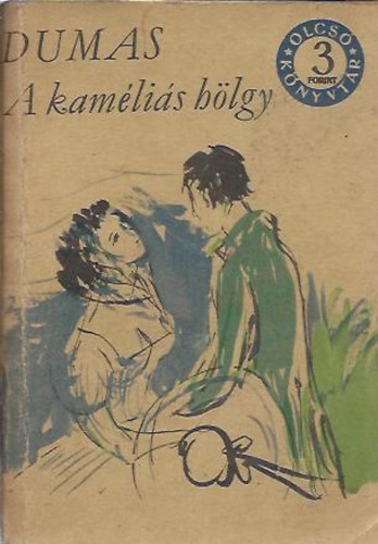 Alexandre Ifj. Dumas - A kamlis hlgy