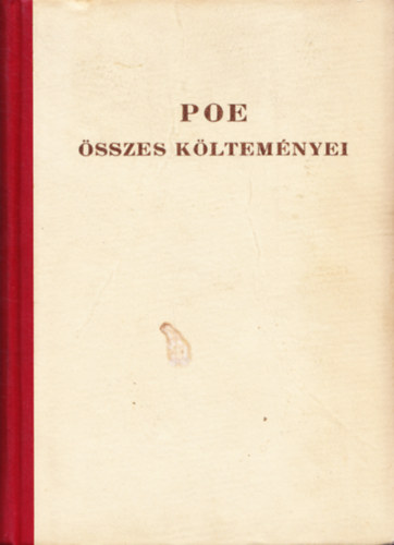 Edgar Allan Poe - Edgar Allan Poe sszes kltemnyei