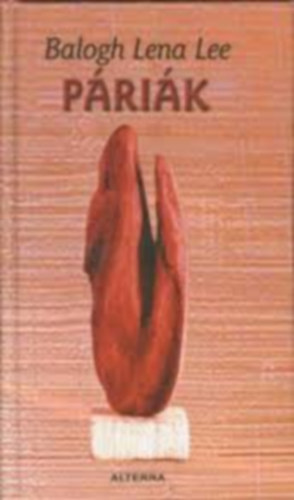 Balogh Lena Lee - Páriák