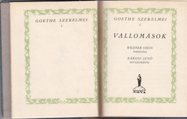 Goethe - Goethe szerelmei I. Vallom�sok