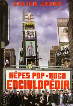 Dr. Zoltn Jnos - Kpes pop-rock enciklopdia