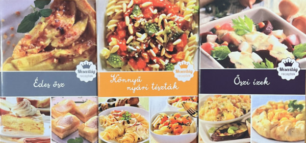 �des �sz + K�nny� ny�ri t�szt�k + �szi �zek (3 k�tet Mesevil�g receptek)